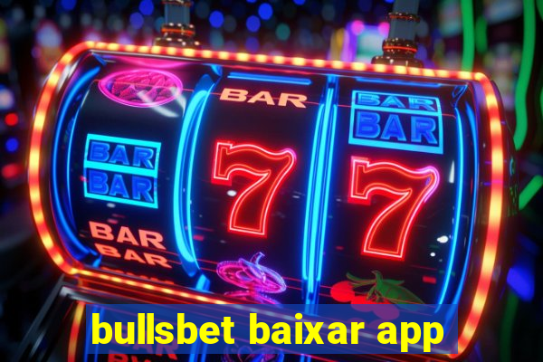 bullsbet baixar app