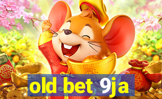 old bet 9ja