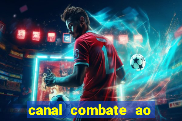 canal combate ao vivo multicanais