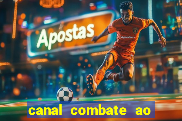 canal combate ao vivo multicanais