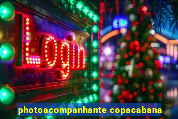 photoacompanhante copacabana