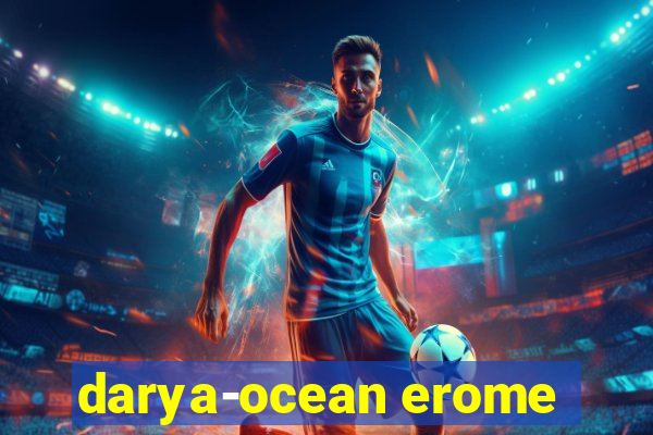 darya-ocean erome