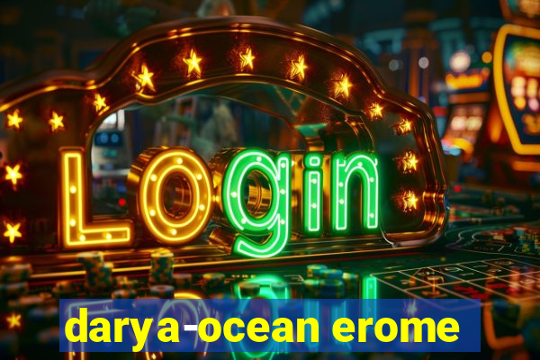 darya-ocean erome