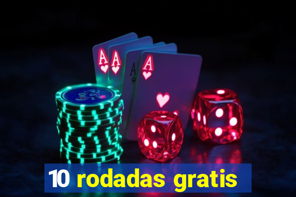 10 rodadas gratis