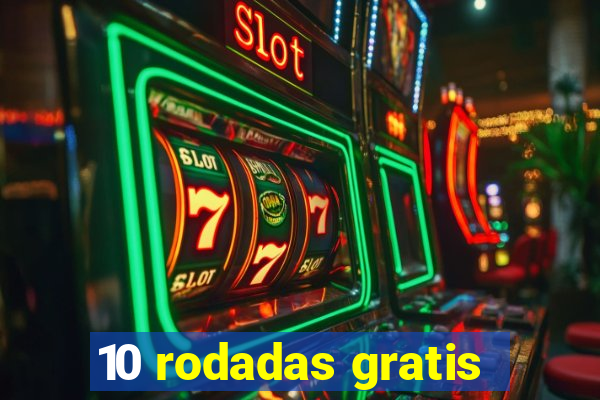 10 rodadas gratis