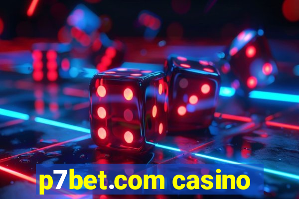 p7bet.com casino