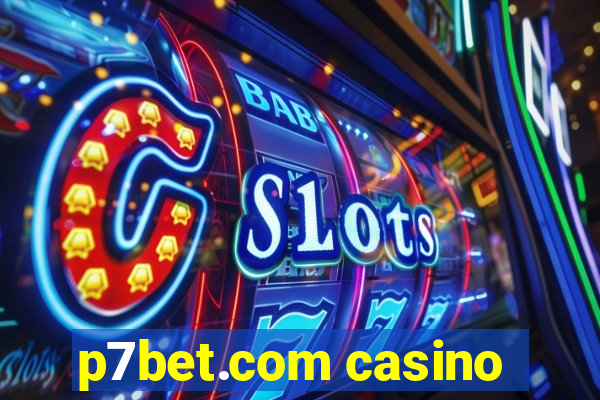 p7bet.com casino