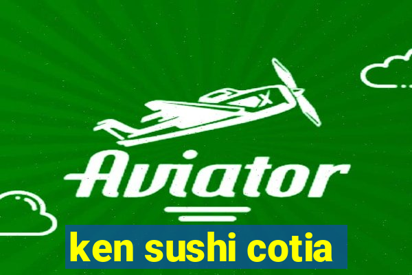 ken sushi cotia