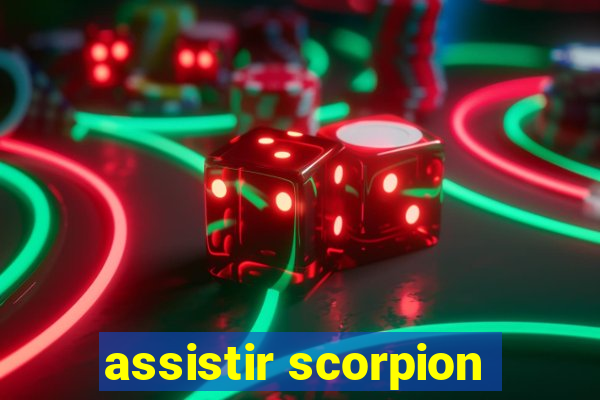 assistir scorpion