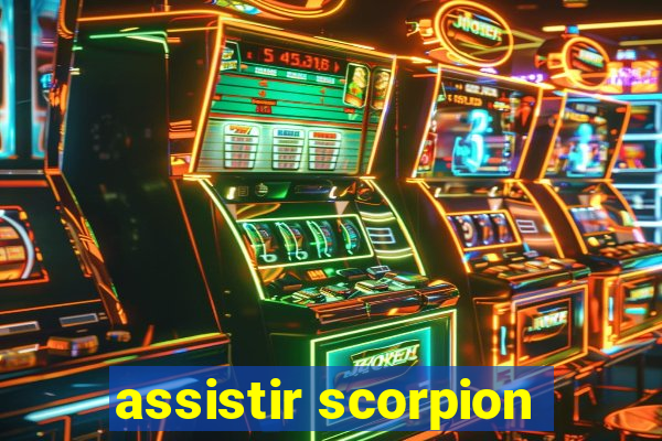 assistir scorpion