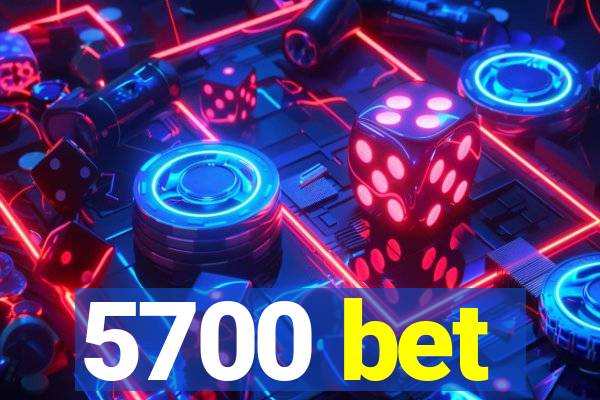 5700 bet