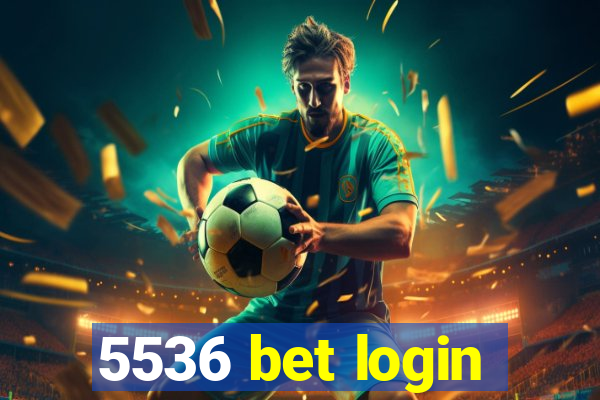 5536 bet login