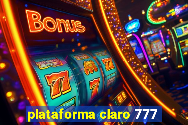 plataforma claro 777