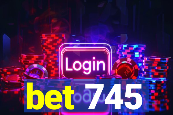 bet 745