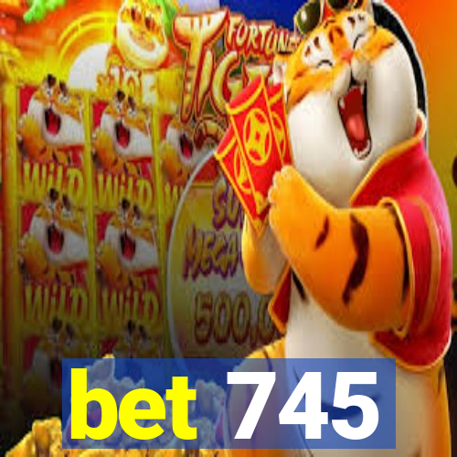 bet 745