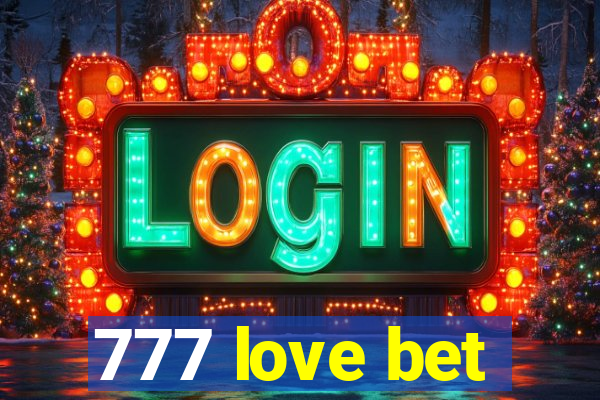 777 love bet