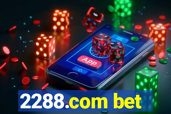 2288.com bet