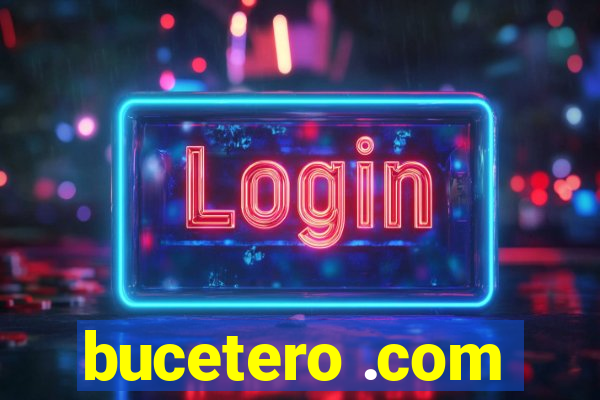 bucetero .com