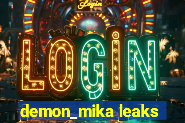 demon_mika leaks