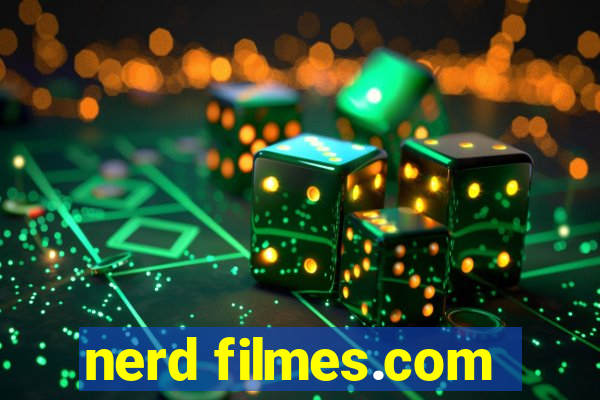 nerd filmes.com