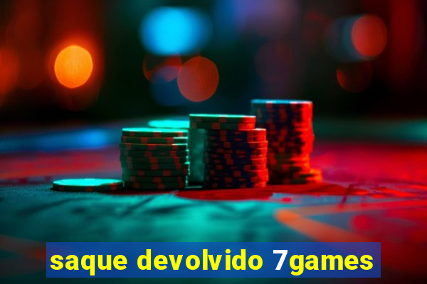 saque devolvido 7games