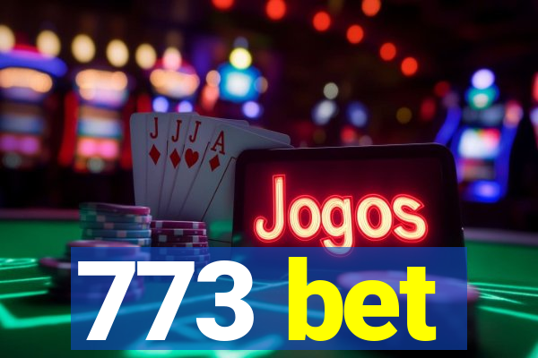 773 bet