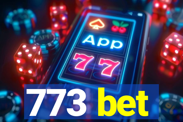 773 bet