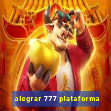 alegrar 777 plataforma