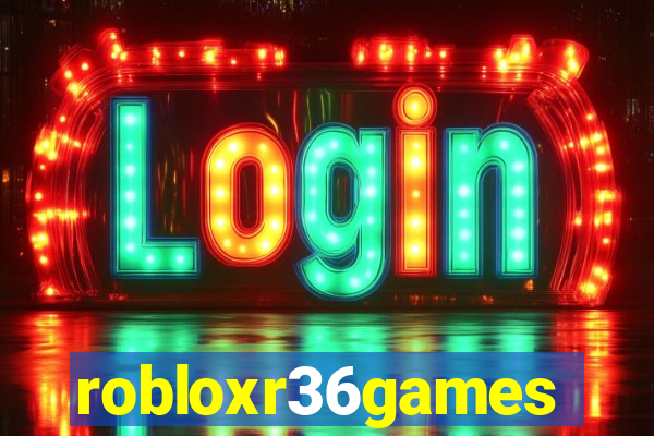 robloxr36games