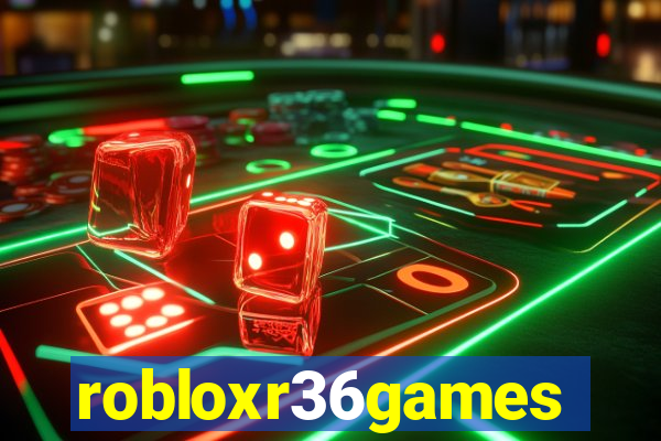 robloxr36games