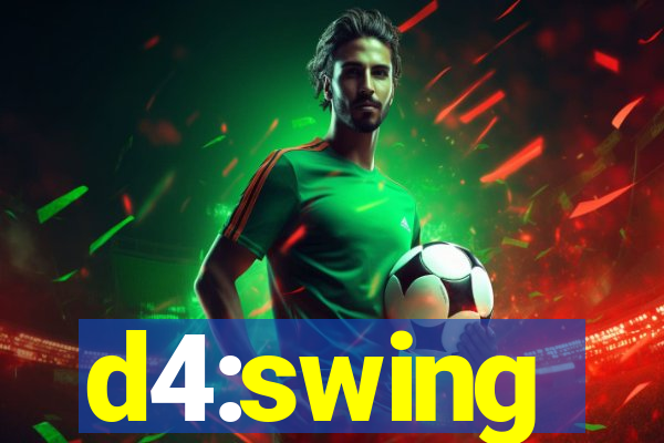 d4:swing