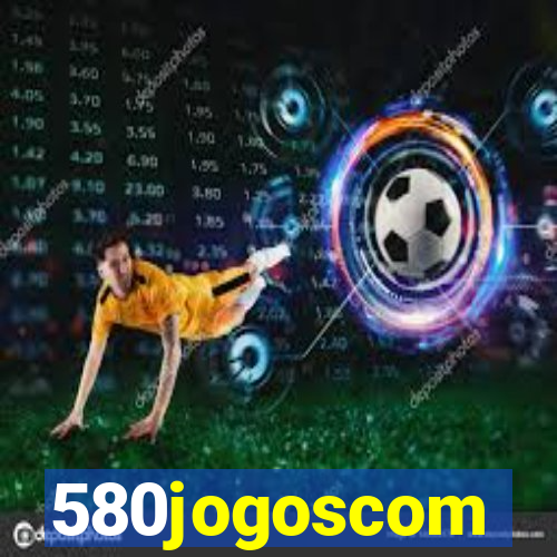 580jogoscom