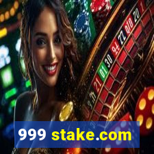 999 stake.com