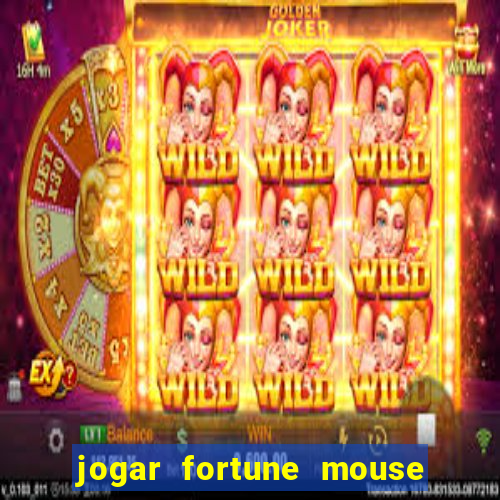 jogar fortune mouse demo grátis