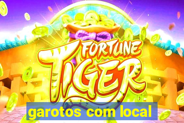 garotos com local