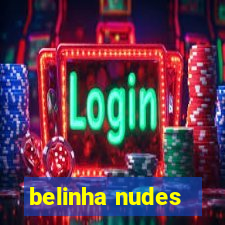 belinha nudes