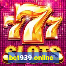 bet939 online