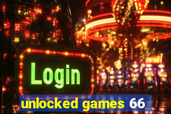 unlocked games 66