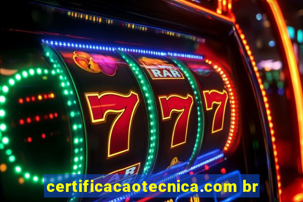 certificacaotecnica.com br