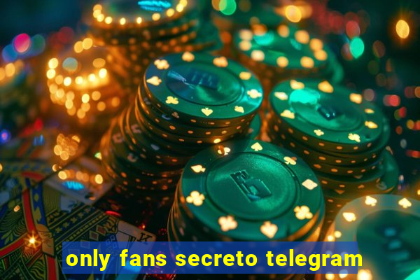 only fans secreto telegram