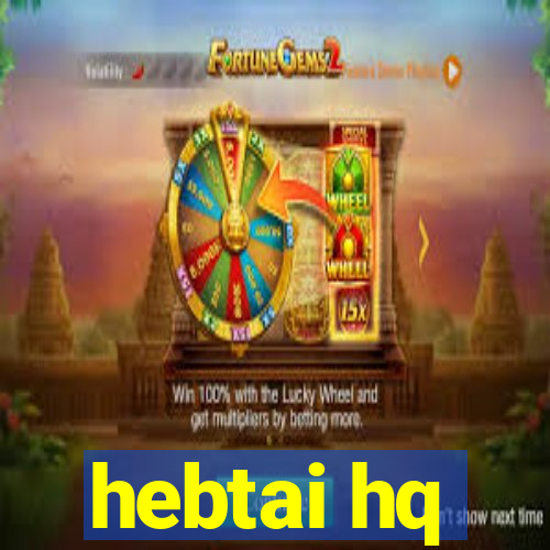 hebtai hq