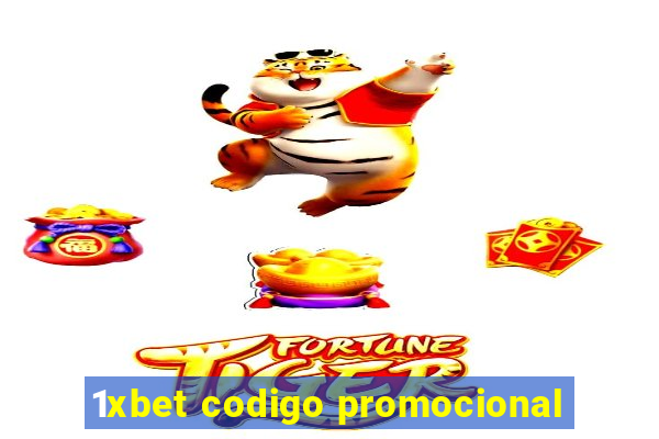 1xbet codigo promocional