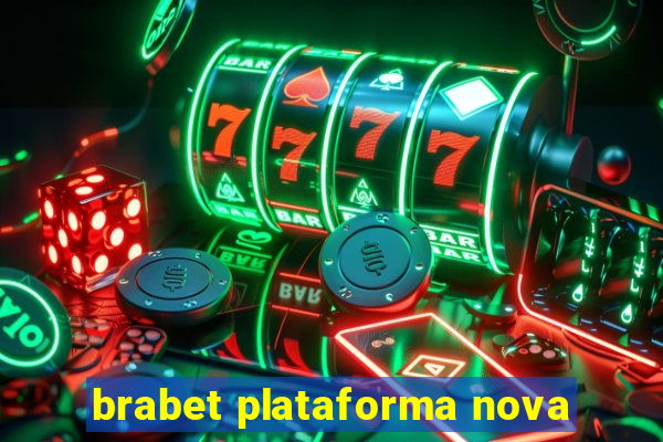 brabet plataforma nova