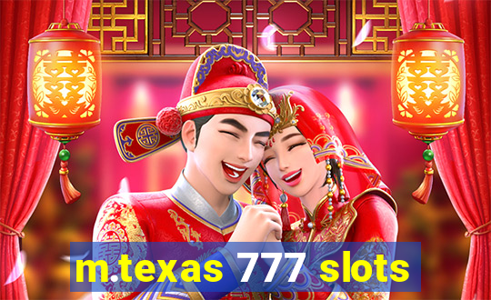 m.texas 777 slots