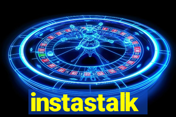 instastalk