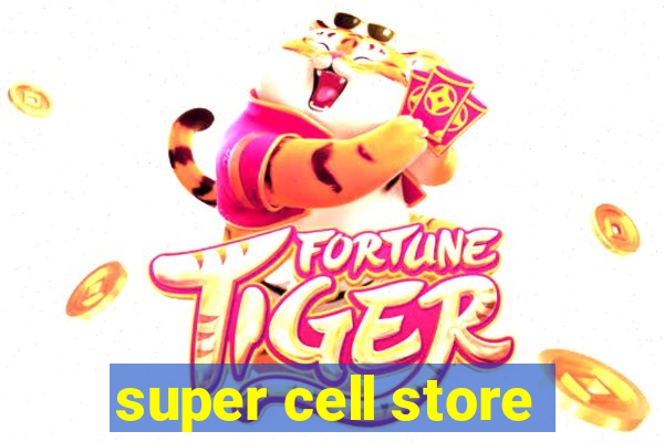 super cell store