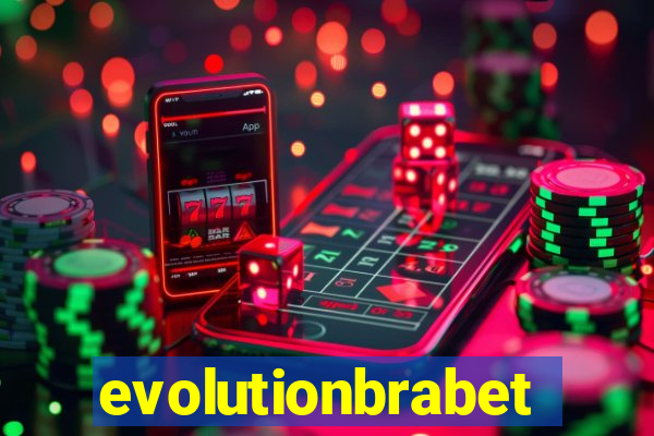 evolutionbrabet