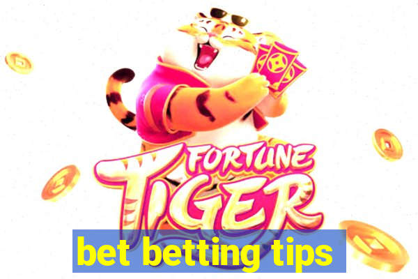 bet betting tips