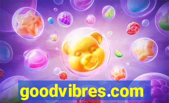 goodvibres.com