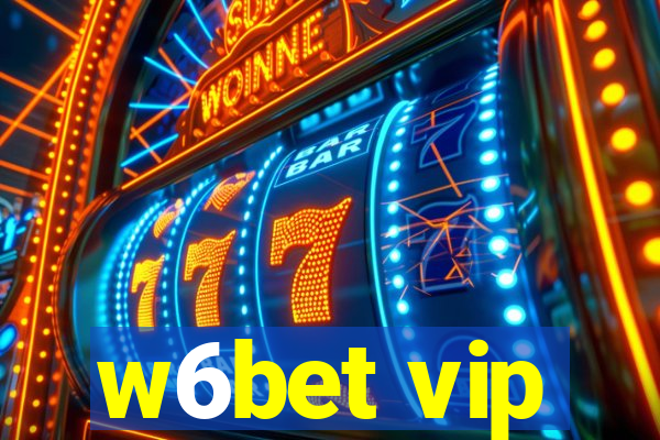 w6bet vip